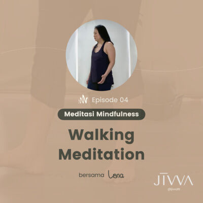 Ep 4 - Walking Meditation Beginners’ Guide | Mindfulness Meditation | Meditasi Pemula