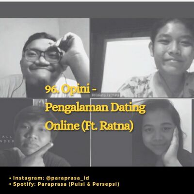 96.Opini - Pengalaman Dating Online (Ft Ratna)