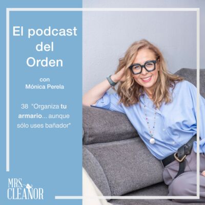 EP 38.T2. "Organiza tu armario... aunque sólo uses bañador"