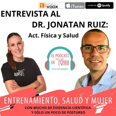 Entrevista al Dr. Jonatan Ruiz. Ep 3