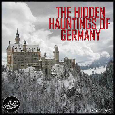 The Hidden Hauntings of Germany