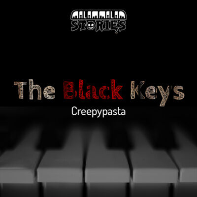 Cerita Horor - The Black Keys | Creepypasta