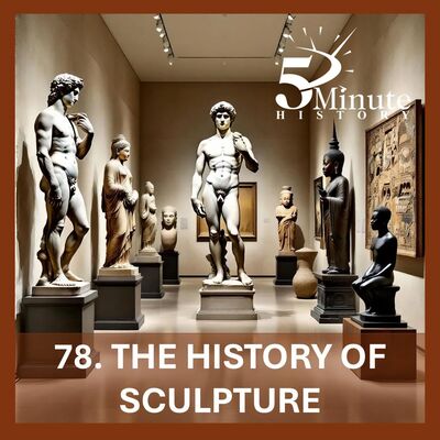 The History of Sculpture