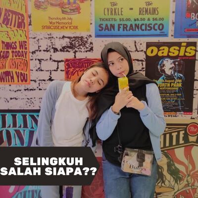 6. Selingkuh Salah Siapa?