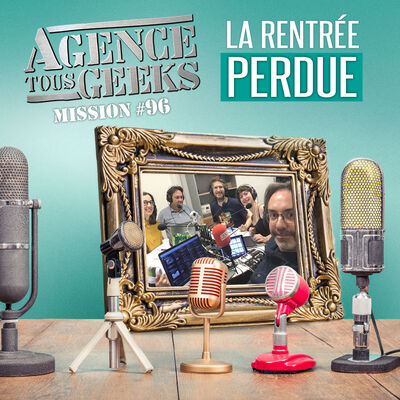 ATG#96 : La Rentrée Perdue