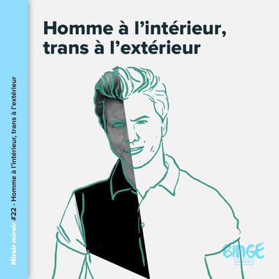 Homme à l’intérieur, trans à l’extérieur