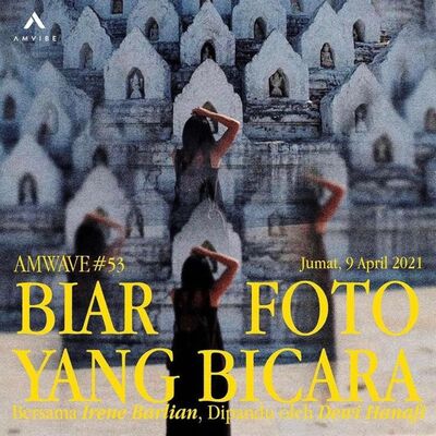 AMwave #53: Biar Foto Yang Bicara | Irene Barlian