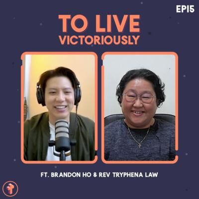 #15 To Live Victoriously ft. Rev Tryphena Law