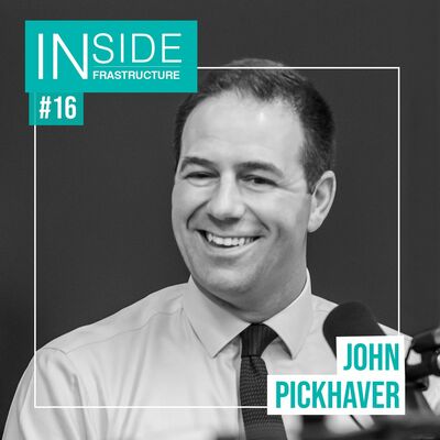 John Pickhaver – on the evolution of infra financing, decarbonisation, and digital disruption