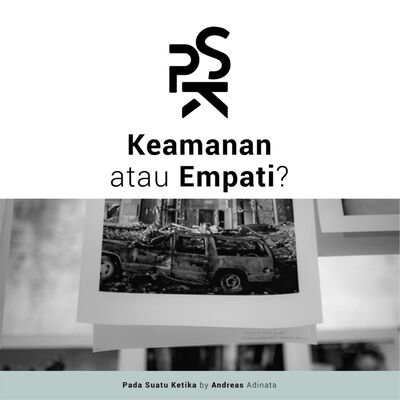 Keamanan atau Empati?
