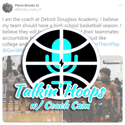 Talkin' Hoops w/ @CoachCam30 - Season 3 - Episode 2 "Let Them PLAY!!"