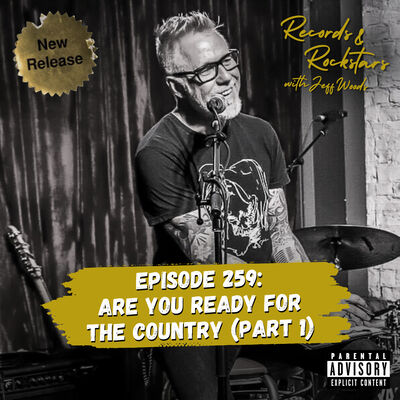 259: Are You Ready for the Country - Part 1