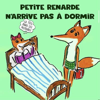 Petite renarde n'arrive pas à dormir