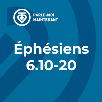 Le combat spirituel (Éphésiens 6.10-20) - PMM #19