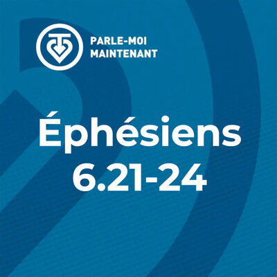 Abondance de cadeaux divins (Éphésiens 6.21-24) - PMM #20