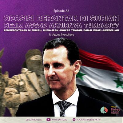 Pemberontakan di Suriah, Kejatuhan Assad? ft. Agung Nurwijoyo
