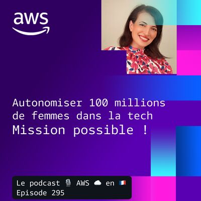 Autonomiser 100 millions de femmes dans la tech : mission possible !