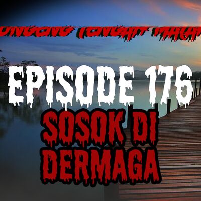 Dongeng Tengah Malam - SOSOK DI DERMAGA