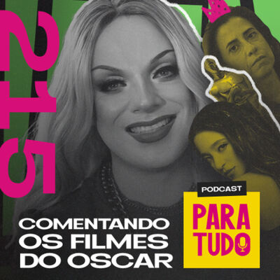 #215 - Anora mereceu ganhar o Oscar?