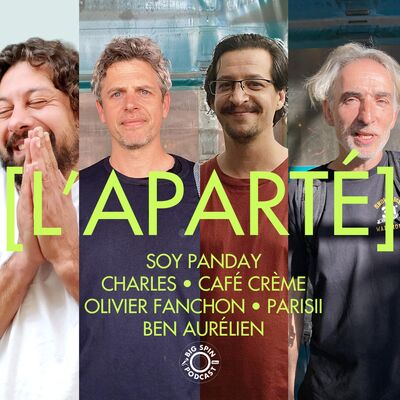 [L'APARTÉ] SOY PANDAY, CHARLES PARATTE, OLIVIER FANCHON & BEN AURÈLIEN PARLENT MUSIQUE & SKATEBOARD