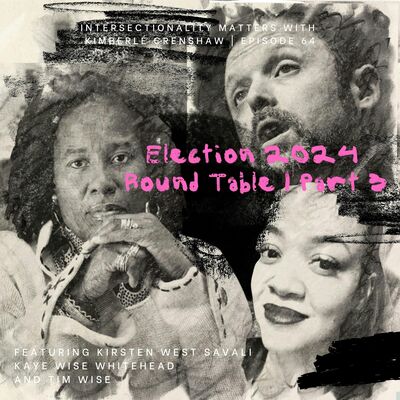 64. Election 2024 Round Table, Part 3