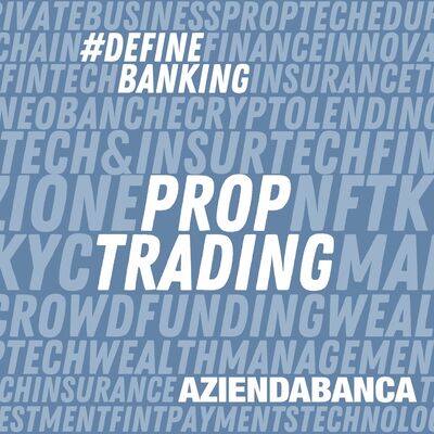 Il Prop Trading: tra business, assenza di normativa e ricerca dei trader migliori