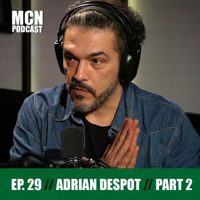 M.C.N. Podcast 29 | Part 2 | Adrian Despot: ”În România e fiecare pe cont propriu”