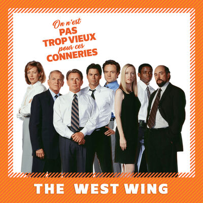 The West Wing - À la Maison Blanche (2001)