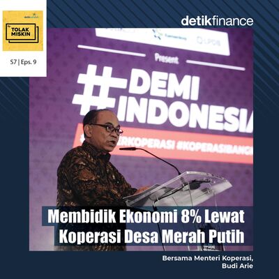 #192 Membidik Ekonomi 8% Lewat Koperasi Desa Merah Putih