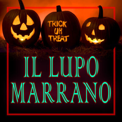 IL LUPO MARRANO - Storia di Halloween