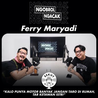 Kesundaannya Ferry Maryadi Pernah Jadi Masalah #NGOBRAK