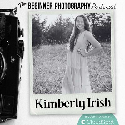 Growing as a Beginner through Photo Challenges with Kimberly Irish