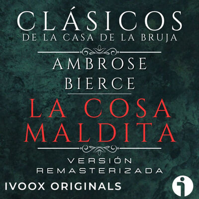 La cosa maldita, de Ambrose Bierce