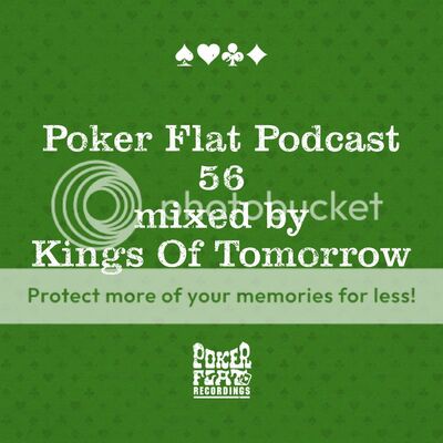 Poker Flat Podcast 56 Mixed by Kings Of Tomorrow