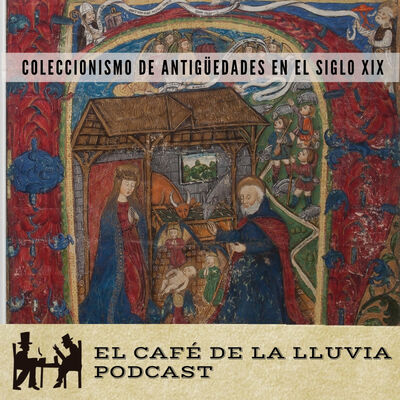 Coleccionismo de antigüedades medievales en el siglo XIX. Vitrina Cero del Museo Arqueológico Nacional (Contenido extra)