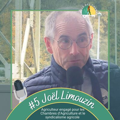 Joël Limouzin - Agriculteur engagé pour les Chambres d’Agriculture et le syndicalisme agricole