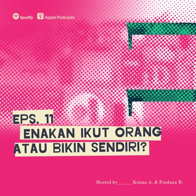 Merawat Ingatan Eps 11, Enakan Ikut Orang atau Bikin Sendiri?