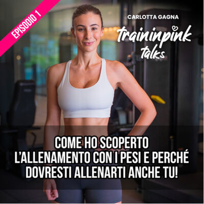 Come ho scoperto l’allenamento con i pesi e perché dovresti allenarti anche tu!