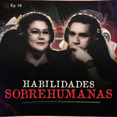HABILIDADES SOBREHUMANAS | INVITADA: ISELA MADRIZ