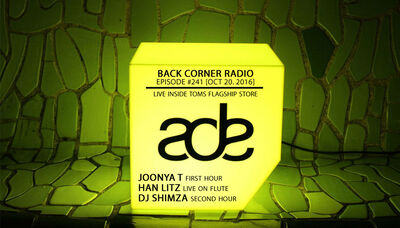 BACK CORNER RADIO [EPISODE #241] #ADE2016 (Feat. @HanLitzGroup & @Shimza_dj) [OCT 20. 2016]