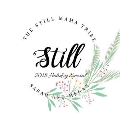 The Still Mama Tribe Holiday Special