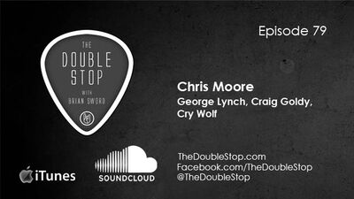 Ep. 79: Chris Moore (George Lynch, Craig Goldy, Cry Wolf)