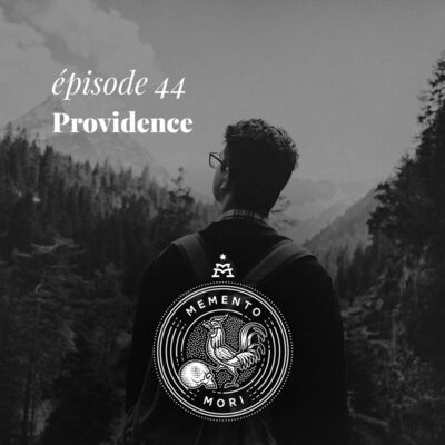 MM44: La providence, source de patience et d'espérance