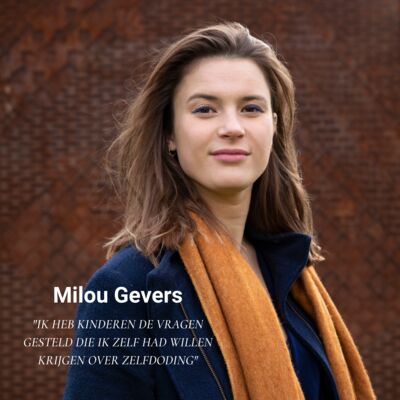 Afl. 35 Milou Gevers - Ik heb kinderen de vragen gesteld die ik zelf had willen krijgen over zelfdoding