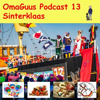 Sinterklaas komt in 't land. Podcast 13 van OmaGuus