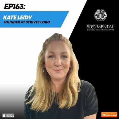 Kate Leidy, Founder at Strively.org Episode 163