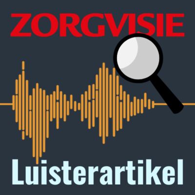 Zorgvisie Luisterartikel | De schimmige handel in goede beoordelingen op ZorgkaartNederland