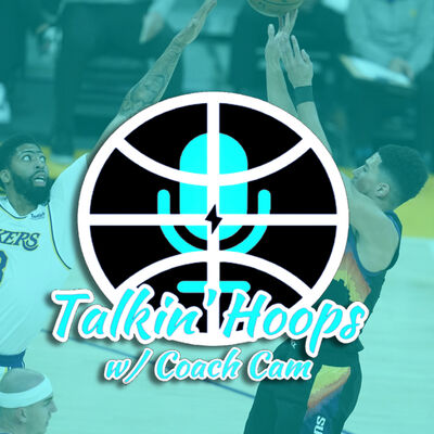 Talkin' Hoops w/ @CoachCam30 - Season 3 Episode 9 - "All on the Line" 