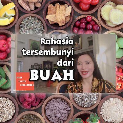 Autoimun#21, LOH123#23, Tiroid#5 : DIET SEHAT : Rahasia tersembunyi dari buah, jangan salah pilih