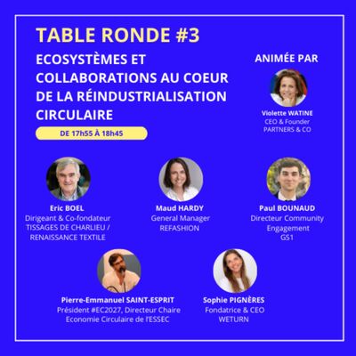 [TABLE RONDE] Écosystèmes et collaborations au coeur de la réindustrialisation circulaire
